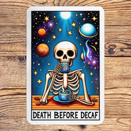 Death before decaf