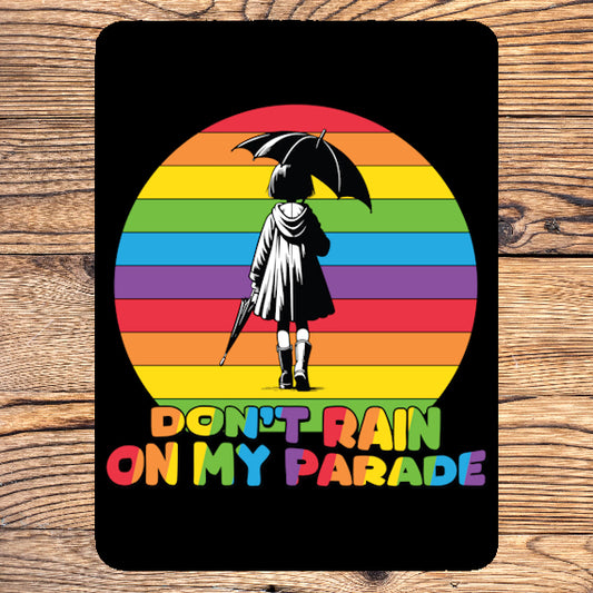 Don't Rain on My Parade